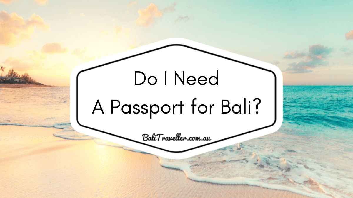 passport for Bali