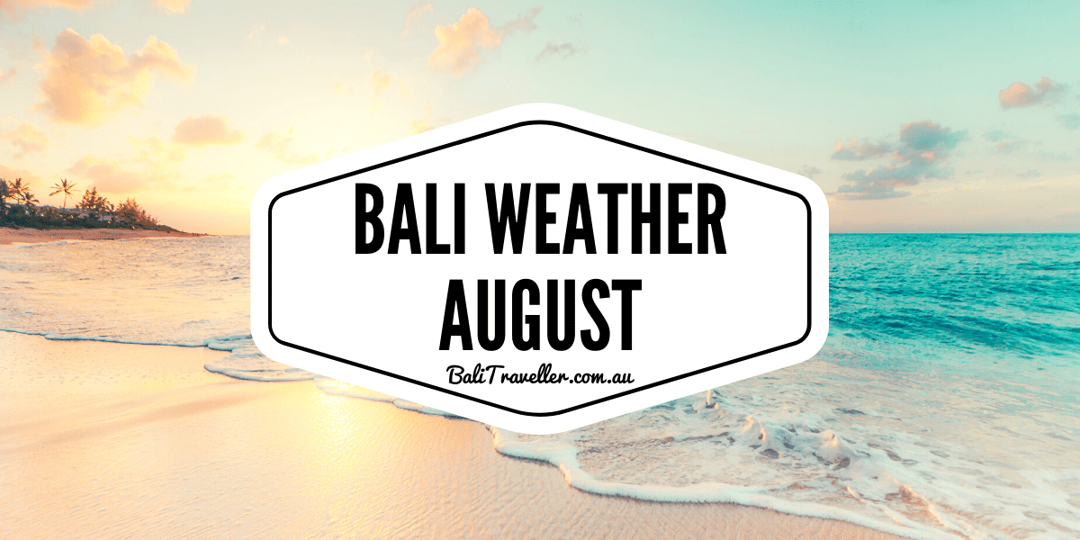 bali weather in august