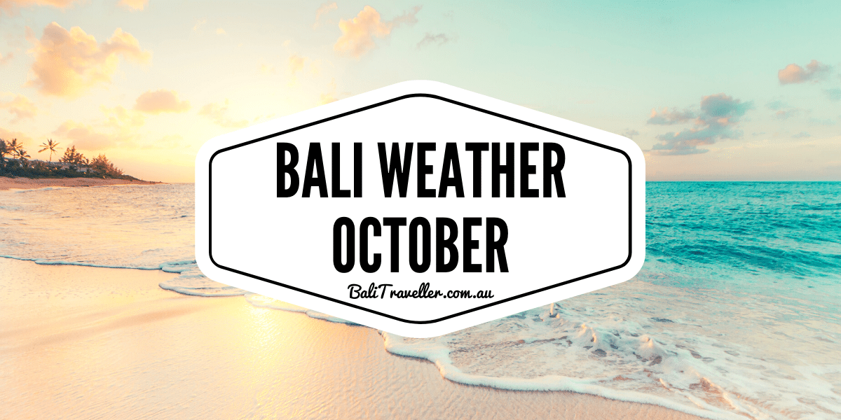 bali weather october